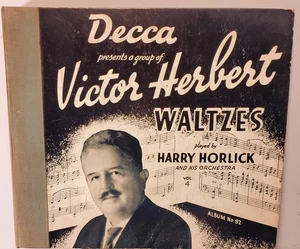 Victor Herbert Waltzes Vol. 4 – Harry Horlick & His Orchestra – Decca Album No. - Picture 1 of 24