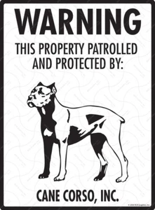 Warning! Cane Corso Property Protected - Beware Dog Aluminum Dog Sign - 9" x 12" - Picture 1 of 5