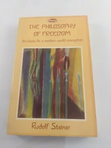 The Philosophy of Freedom The Basis for a Modern World Conception Rudolf Steiner - Picture 1 of 13