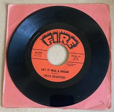 Chuck Bradford Say it Was a Dream/You're Going To Miss Me 7'' on Fire Records - Image 1 of 2