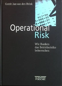 Operational risk : wie Banken das Betriebsrisiko beherrschen. Brink, Gerrit Jan - Bild 1 von 1