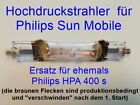 Hochdruckbrenner fr  Philips Sun-Mobile 400W  HPA 400 Philips HB 400  401, 404,406