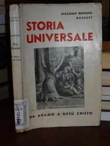 STORIA UNIVERSALE - GIACOMO BENIGNO BOSSUET, DA ADAMO A GESU' CRISTO -CANTAGALLI - Foto 1 di 2