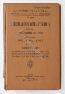 Militaria - Addestramento dell'Artiglieria - Obice da 149/13 - Parte 2^ - 1940 - Picture 1 of 1
