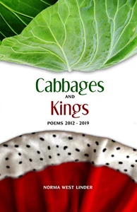 Cabbages and Kings : Poems 2012-2019 by Norma West Linder (Paperback) - Picture 1 of 1