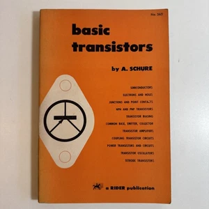 Basic Transistors by Alexander Schure Softcover Hayden 1961 Rider Pub. No. 262 - Bild 1 von 10