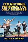 It's Nothing Personal It's Only Business: An Academic Research and Study Expl<|