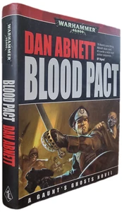 Blood Pact Dan Abnett 1st Edition 2009 Black Library. - Foto 1 di 1