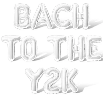 Banner globo con letras y números BACH TO THE Y2K - Decoraciones para despedida de soltera Foto 1 de 4