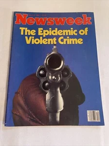 1981 March 23 Newsweek Magazine, The Epidemic of Violent Crime (MH227) - Picture 1 of 3
