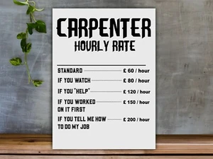 Funny Metal Aluminium Sign Carpenter Tradesman "Hourly Rate" Workshop Garage - Picture 1 of 4