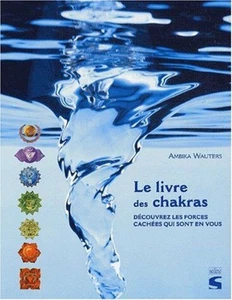 Le livre des chakras : [découvrez les forces cachées qui sont en vous] | Soline - Picture 1 of 1