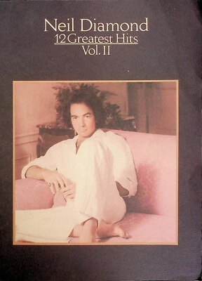 Neil Diamond 12 Greatest Hits Vol 2 Piano Guitar Vocal Sheet Music Song Book - Image 1 of 4