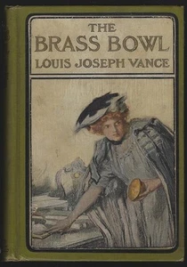 Brass Bowl Louis Joseph Vance 1907 Orson Lowell Illustrations 1st edtion Novel - Picture 1 of 1
