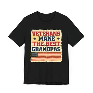 Veterans Make The Best Grandpas Patriotic T-Shirt American Veteran Grandfather - Picture 1 of 42