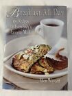 Breakfast All Day 150 Recipes For Everybody's Favorite Meal - Edon Waycott 1St E