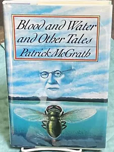 Patrick McGrath / BLOOD AND WATER AND OTHER TALES 1st Edition 1988 - Picture 1 of 1