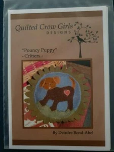 Quilted Crow Girls Designs Pouncy Puppy Critters By Deirdre Bond-Abel preowned - Foto 1 di 2