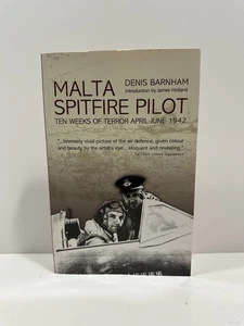 Malta Spitfire Pilot zehn Wochen Terror April - Juni 1942 von Dennis Barnham PB - Bild 1 von 6