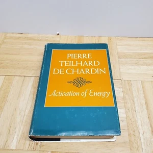 ACTIVATION OF ENERGY By Teilhard Pierre De Chardin First American Edition 1971 - Picture 1 of 15