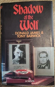 Shadow of the Wolf D James & T Barwick First Edition 1978 Vintage Hardback War - Picture 1 of 9