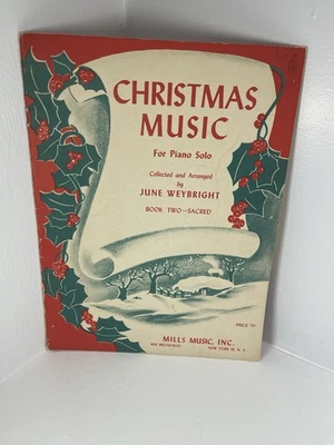 Mills Music Inc 1950 Christmas Music For Piano Solo Songbook June Weybright - Image 1 of 4