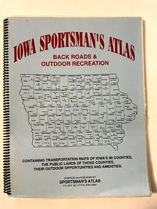 Iowa Sportsman's Atlas 1993 Back Roads Outdoor Recreation 99 County Maps - Picture 1 of 2
