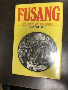 Fusang The Chinese Who Built America Stan Steiner Hardcover 1979 First Edition - Picture 1 of 1