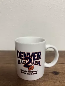 Denver Broncos Mug Back 2 Back World Champions 1997 And 1998 Super Bowl 32 & 33 - Picture 1 of 9