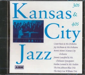 CD Count Basie, Bennie Moten, Jimmie Lunceford, Etc. - Kansas City Jazz: 30s And - Picture 1 of 2