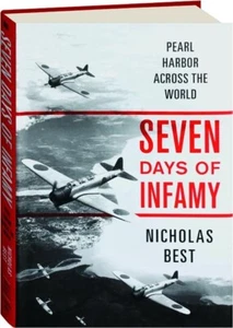 SEVEN DAYS OF INFAMY: Pearl Harbor Across the World WW II - Imagen 1 de 1