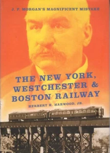 NEW YORK WESTCHESTER & BOSTON RAILWAY - von Harwood NYW&B - Bild 1 von 1