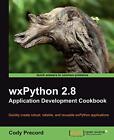 wxPython 2.8 Cookbook By Cody Precord