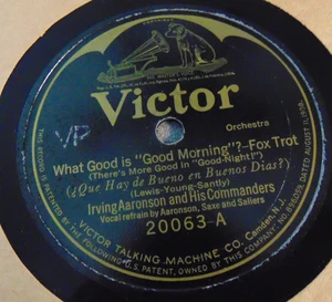Irving Aaronson What Good Is "Good Morning"? / Hi-Ho Merrio (1926) Victor 78 VV+ - Imagen 1 de 4