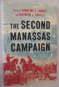 Second Manassas Campaign by Kathryn J. Shively (2025, Hardcover) - Picture 1 of 2