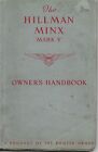HILLMAN MINX, Mark V  , Owners Handbook , August 1951 Rootes manual booklet 