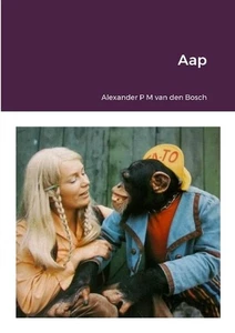 Aap by Alexander P.M. Van Den Bosch (Dutch) Paperback Book - Picture 1 of 1