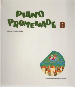 "Piano Promenade B" Editor: Kazumi Ujihara - Music Score Book - Yamaha Found. - Picture 1 of 8