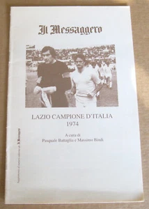 LAZIO CHAMPIONE D'ITALIA 1974 (1995) Il Messaggero Arnoldo Mondadori Editore 1996 - Bild 1 von 10