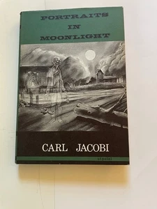 Carl Jacobi, Portraits in Moonlight, 1966, Arkham House, 1st - Bild 1 von 6