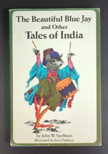 The Beautiful Blue Jay And Other Tales Of India, by John W. Spellman (SIGNED) - Imagen 1 de 3
