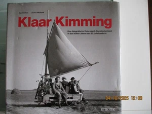 Fotobuch "Klaar Kimming", M.Broders, J. Missfeldt,fotograf.Reise 20. Jhd - Bild 1 von 3
