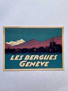 Calcomanía de colección LES BERGUES HOTEL Geneve 4X6 - Imagen 1 de 2