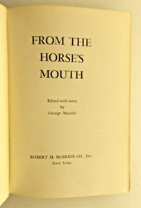 From the Horse's Mouth edited by George Mandel 1956 Robert M McBride hardback - Picture 1 of 7