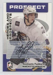 2006-07 ITG Heroes and Prospects Auto Konstantin Pushkarev #A-KP Rookie Auto RC
