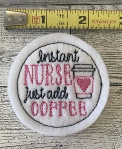 Instant Krankenschwester Kaffee Filz Herz Verzierung Journal Patch Jeans Pt1068 - Bild 1 von 4