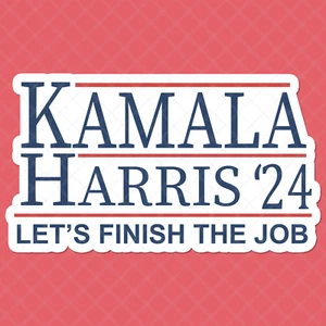Kamala Harris '24 Sticker - Let's Finish the Job Decal - Election Campaign - Picture 1 of 5