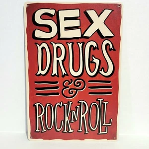 Sex Drugs Rock And Roll Rustic Vintage Metal Tin Signs Man Cave Garage - Picture 1 of 1