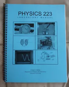 Physics 223 Laboratory Manual by Chris D. Odom Clemson University (Spiral) - Foto 1 di 3