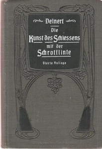 Die Kunst des Schießens mit der Schrotflinte. Winke und Erfahrungen aus Theorie  - Picture 1 of 1